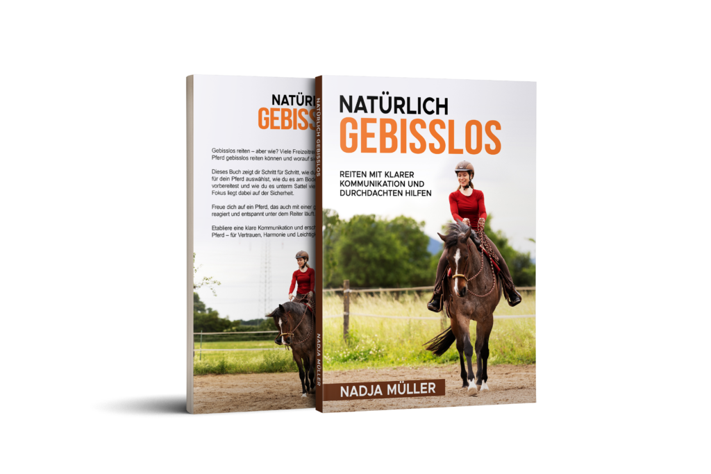 Buchcover Front und Rückseite von "Natürlich gebisslos - Reiten mit klarer Kommunikation und durchdachten Hilfen"